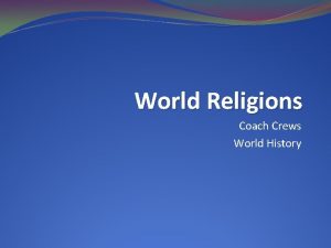 World Religions Coach Crews World History Polleverywhere 1