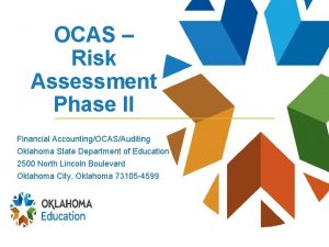 OCAS Risk Assessment Phase II Financial AccountingOCASAuditing Oklahoma