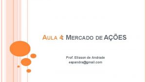 AULA 4 MERCADO DE AES Prof Elisson de