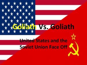 Goliath Vs Goliath United States and the Soviet