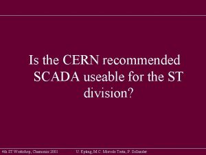 Is the CERN recommended SCADA useable for the