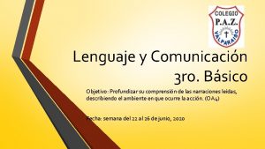 Lenguaje y Comunicacin 3 ro Bsico Objetivo Profundizar