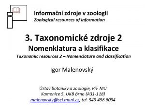 Informan zdroje v zoologii Zoological resources of information
