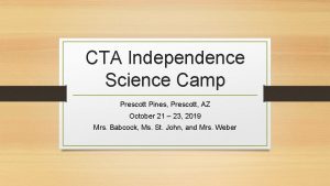 CTA Independence Science Camp Prescott Pines Prescott AZ