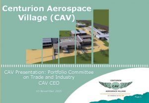 Centurion Aerospace Village CAV CAV Presentation Portfolio Committee