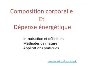 Composition corporelle Et Dpense nergtique Introduction et dfinition