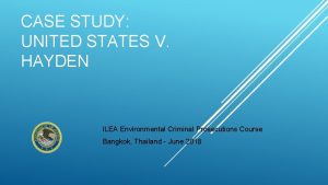 CASE STUDY UNITED STATES V HAYDEN ILEA Environmental