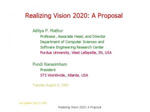 Realizing Vision 2020 A Proposal Aditya P Mathur