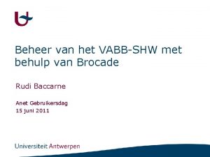 Beheer van het VABBSHW met behulp van Brocade