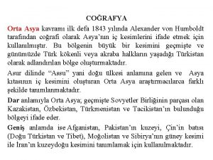 CORAFYA Orta Asya kavram ilk defa 1843 ylnda