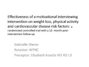 Effectiveness of a motivational interviewing intervention on weight