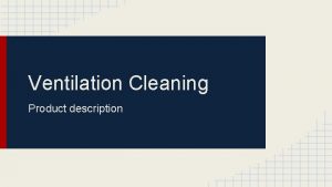 Ventilation Cleaning Product description Ventilation system types Balanced