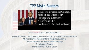 TPP Myth Busters Emilianne Slaydon TPP Media March