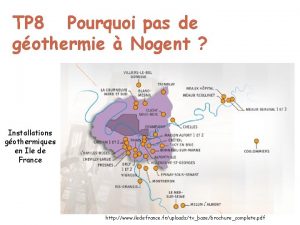 TP 8 Pourquoi pas de gothermie Nogent Installations