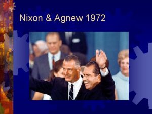 Nixon Agnew 1972 Behind the scenes Nixon administration