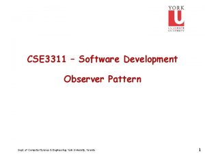 CSE 3311 Software Development Observer Pattern Dept of