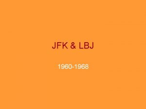 JFK LBJ 1960 1968 1960 Election Kennedy defeats