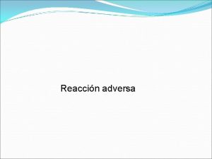 Reaccin adversa Fiebre Mas de 1 C sin