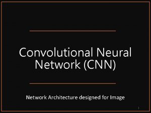 Convolutional Neural Network CNN Network Architecture designed for