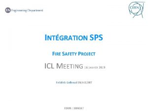 INTGRATION SPS FIRE SAFETY PROJECT ICL MEETING 16