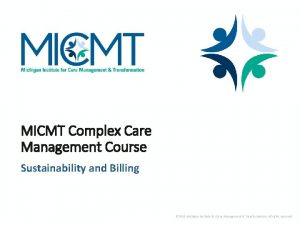 MICMT Complex Care Management Course Sustainability and Billing