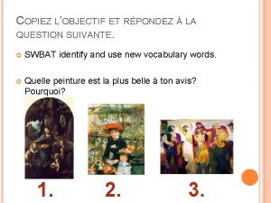 COPIEZ LOBJECTIF ET RPONDEZ LA QUESTION SUIVANTE SWBAT