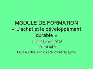 MODULE DE FORMATION Lachat et le dveloppement durable