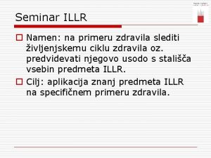 Seminar ILLR o Namen na primeru zdravila slediti