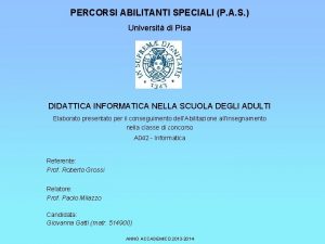 PERCORSI ABILITANTI SPECIALI P A S Universit di