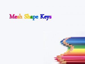 Mesh Shape Keys shape key417 Subdivision Surface shape
