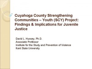 Cuyahoga County Strengthening Communities Youth SCY Project Findings