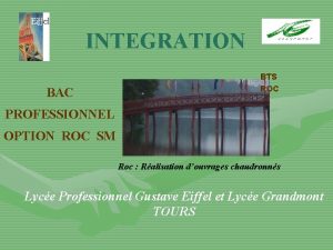 INTEGRATION BAC BTS ROC PROFESSIONNEL OPTION ROC SM