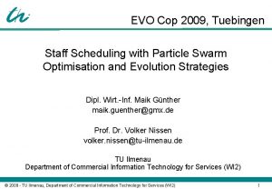 EVO Cop 2009 Tuebingen Staff Scheduling with Particle