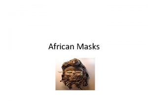 African Masks Face Mask Worn over the to