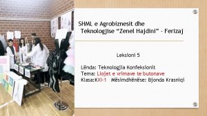 SHML e Agrobiznesit dhe Teknologjise Zenel Hajdini Ferizaj
