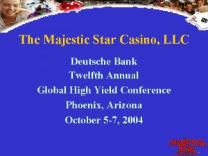 The Majestic Star Casino LLC Deutsche Bank Twelfth