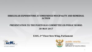 IRREGULAR EXPENDITURE AT UMSUNDUZI MUCIPALITY AND REMEDIAL ACTION