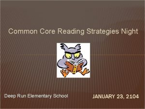 Common Core Reading Strategies Night Deep Run Elementary