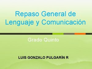 Repaso General de Lenguaje y Comunicacin Grado Quinto