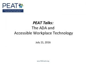 PEAT Talks The ADA and Accessible Workplace Technology