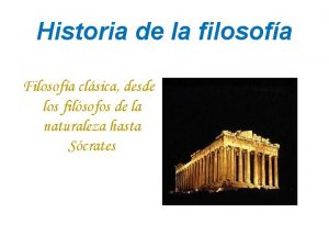 Historia de la filosofa Filosofa clsica desde los