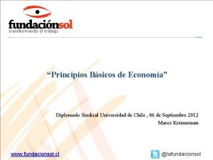 Principios Bsicos de Economa Diplomado Sindical Universidad de