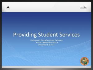 Providing Student Services Florida Adult Education Career Pathways