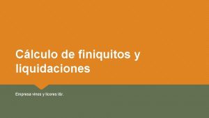 Clculo de finiquitos y liquidaciones Empresa vinos y