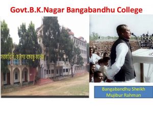 Govt B K Nagar Bangabandhu College Bangabandhu Sheikh
