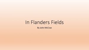 In Flanders Fields By John Mc Crae FLANDERS