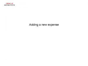 Adding a new expense Adding a new expense