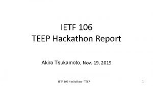 IETF 106 TEEP Hackathon Report Akira Tsukamoto Nov