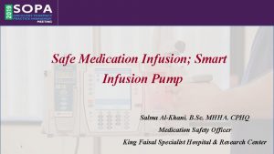 Safe Medication Infusion Smart Infusion Pump Salma AlKhani