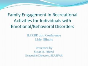 Family Engagement in Recreational Activities for Individuals with